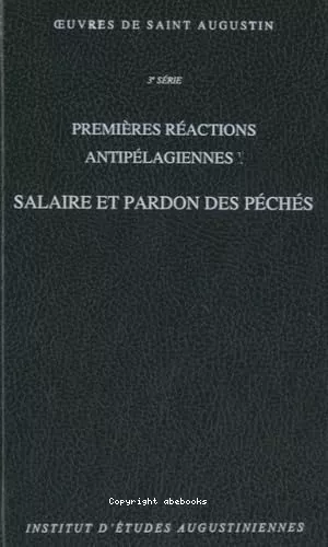 Premires ractions antiplagiennes I : Salaire et pardon des pchs