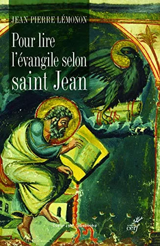 Pour lire l'vangile selon Saint Jean