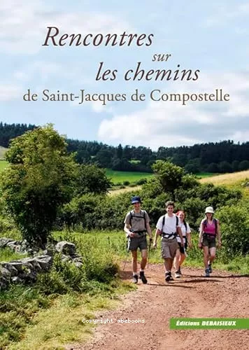 Rencontres sur les chemins de Saint-Jacques de Compostelle...