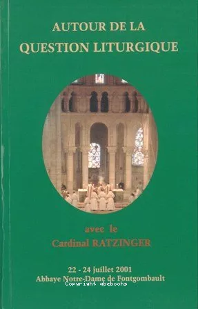 Autour de la question liturgique