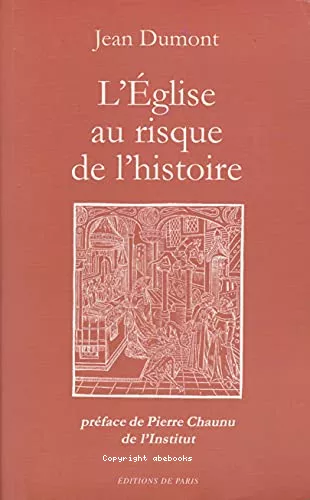 L'Eglise au risque de l'histoire