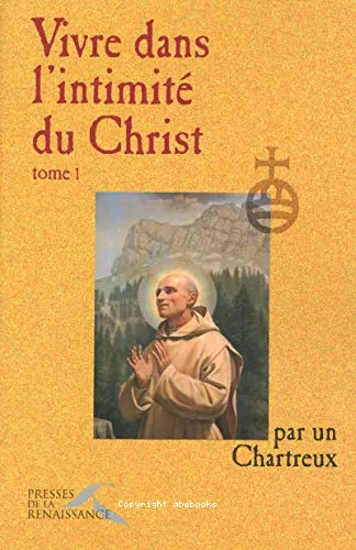 Vivre dans l'intimit du Christ