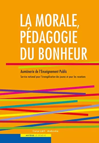 La morale, pdagogie du bonheur