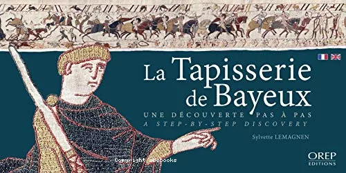 La Tapisserie de Bayeux