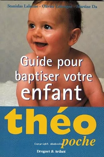 Tho : Guide pour baptiser votre enfant