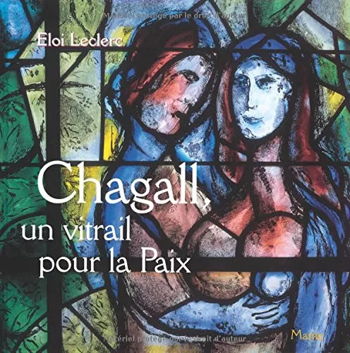 Chagall, un vitrail pour la Paix