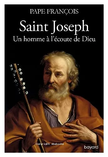 Saint Joseph, un homme  l'coute de Dieu