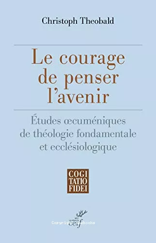 Le courage de penser l'avenir