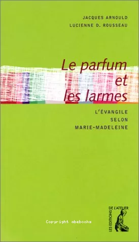 Le parfum et les larmes