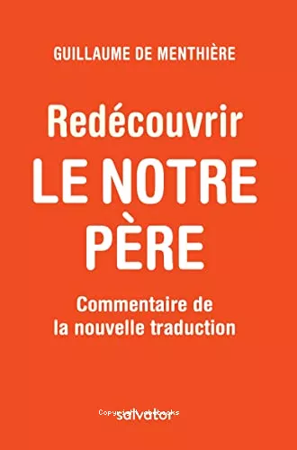 Redcouvrir le Notre Pre