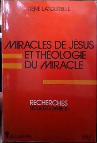 Miracles de Jsus et thologie du miracle