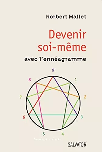 Devenir soi-mme avec l'ennagramme