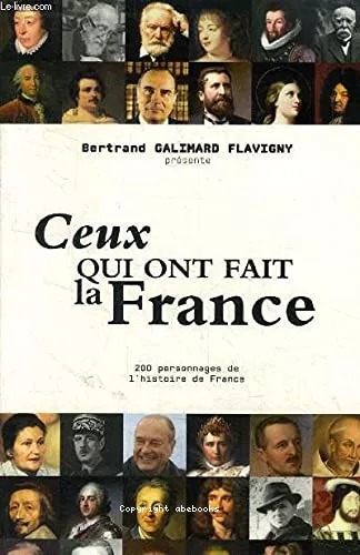 Ceux qui ont fait la France