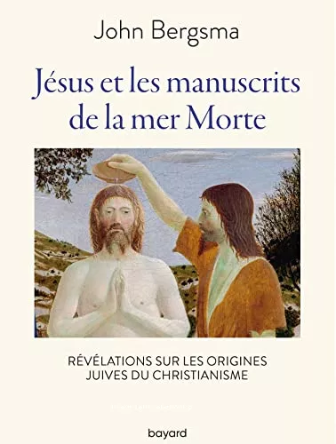 Jsus et les manuscrits de la mer Morte