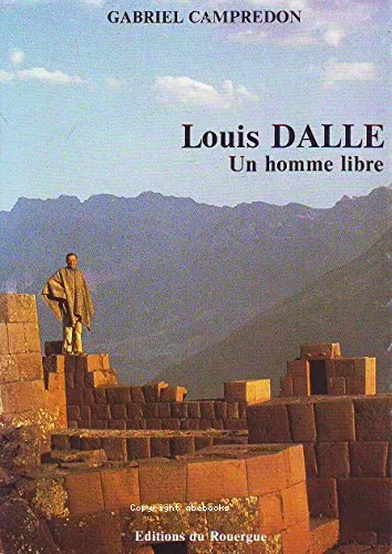 Louis Dalle un homme libre