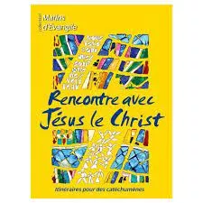 Rencontre avec Jsus le Christ - Documents catchumnes