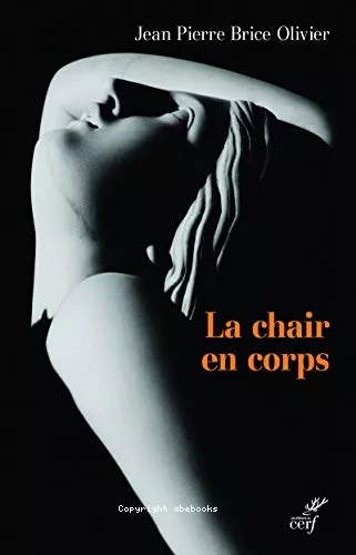 La chair en corps