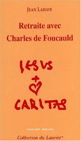 Retraite avec Charles de Foucauld