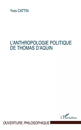 L'anthropologie politique de Thomas d'Aquin