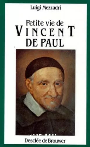 Petite vie de Vincent de Paul