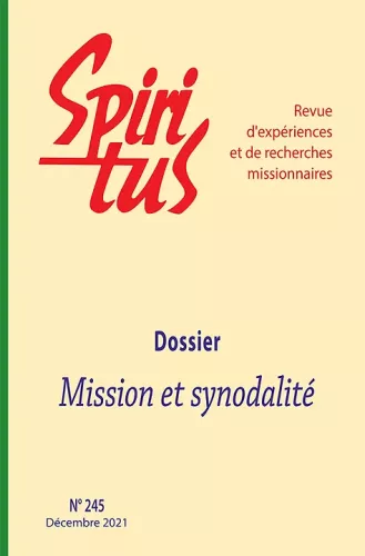 Spiritus, 245 - Dcembre 2021 - Mission et synodalit