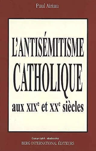 L'antismitisme catholique