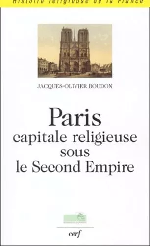 Paris, capitale religieuse sous le Second Empire