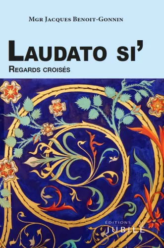 Laudato si' Regards croiss