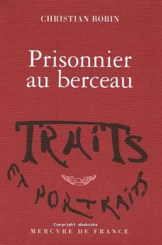 Prisonnier au berceau