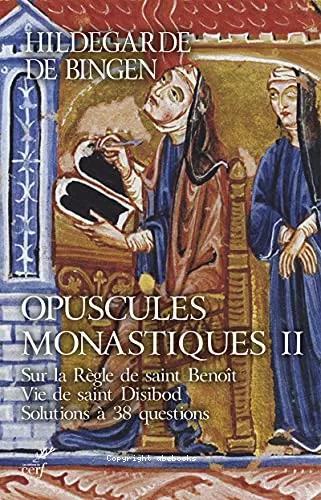 Opuscules monastiques II