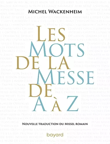 Les mots de la messe de A  Z