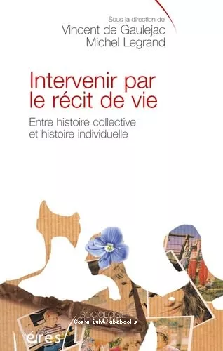 Intervenir par le rcit de vie