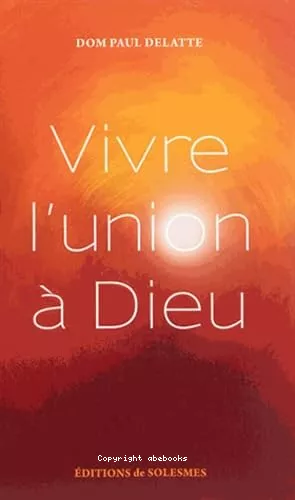 Vivre l'union  Dieu