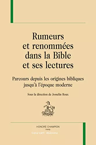 Rumeurs et renommes dans la Bible et ses lectures