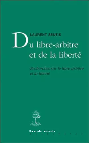 Du libre-arbitre et de la libert