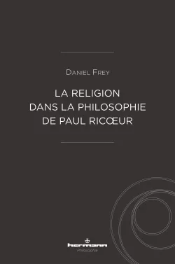 La religion dans la philosophie de Paul Ricoeur