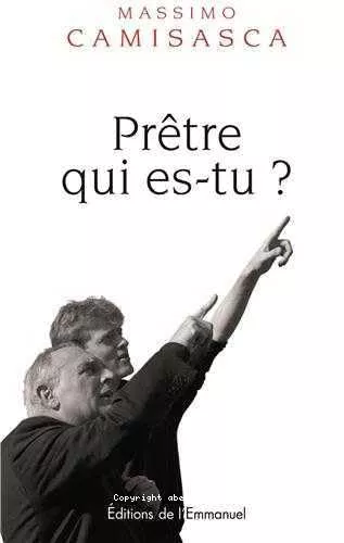 Prtre, qui es-tu ?