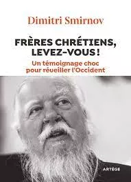 Frres chrtiens, levez-vous !