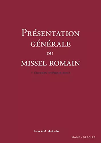 Prsentation gnrale du Missel romain