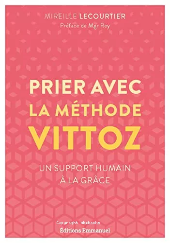 Prier avec la mthode Vittoz