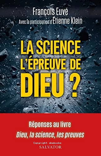 La science, l'preuve de Dieu ?