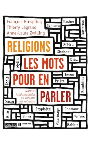 Religions les mots pour en parler : Notions fondamentales en Histoire des religions