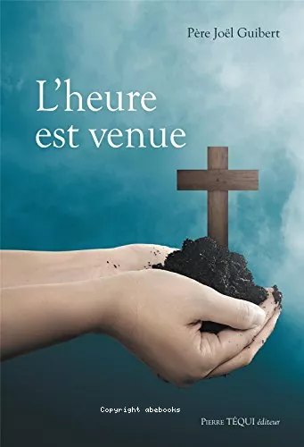 L'Heure est venue