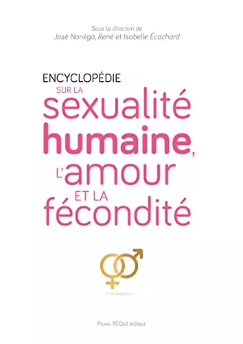 Encyclopdie sur la sexualit humaine, l'amour et la fcondit