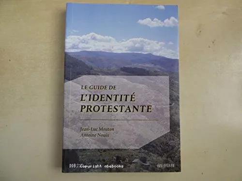 Le guide de l'identit protestante