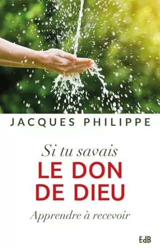 Si tu avais le don de Dieu