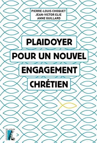 Plaidoyer pour un nouvel engagement chrtien