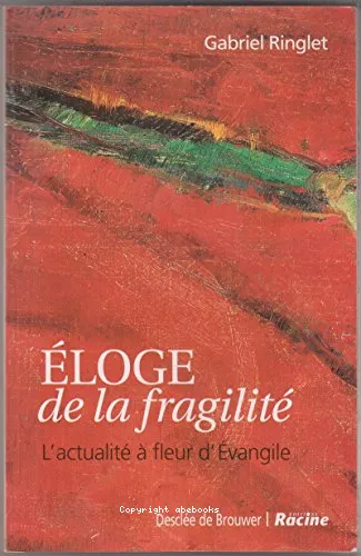 Eloge de la fragilit