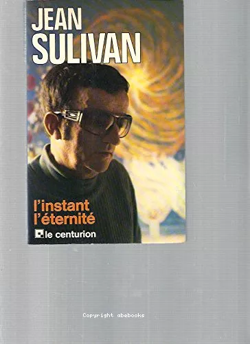 Bernard Feillet interroge Jean Sulivan