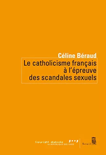 Le catholicisme franais  l'preuve des scandales sexuels